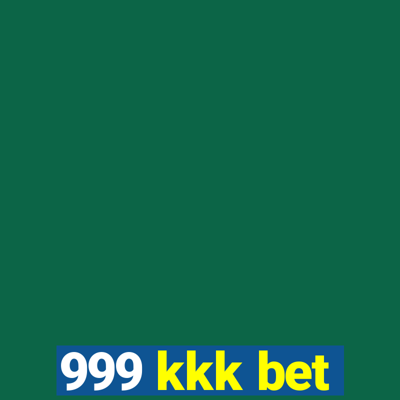 999 kkk bet